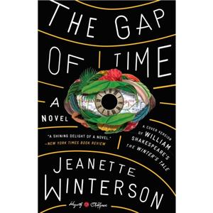 The Gap of Time  William Shakespeare The Winters Tale Retold A Novel by Jeanette Winterson