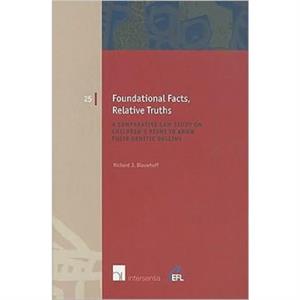 Foundational Facts Relative Truths by Richard J. Blauwhoff