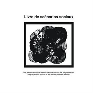 Livre de Scenarios Sociaux by Carol Gray