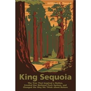 King Sequoia by William C. Tweed