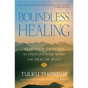 Boundless Healing by Tulku Thondup