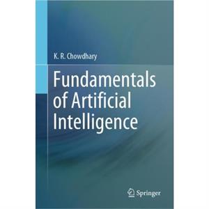 Fundamentals of Artificial Intelligence by K.R. Chowdhary