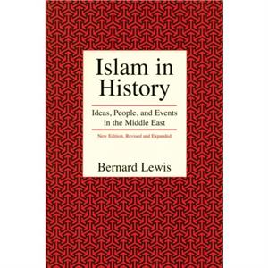 Islam in History by Bernard Lewis