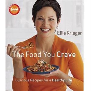 Food You Crave The by E Krieger