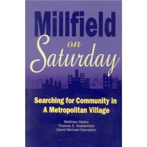 Millfield on Saturday by David Michael Orenstein