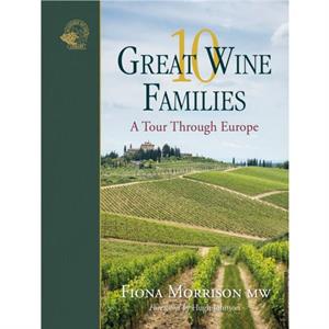 10 Great Wine Families by Fiona Morrison