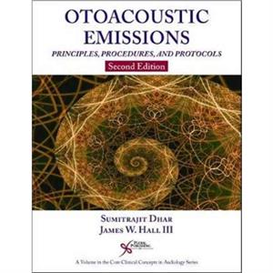 Otoacoustic Emissions by Hall & James W. & III