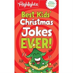 Best Kids Christmas Jokes Ever by Highlights