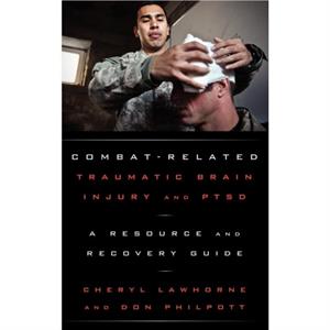 CombatRelated Traumatic Brain Injury and PTSD by Don Philpott