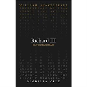 Richard III by Migdalia Cruz