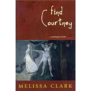 Find Courtney by Melissa Clark