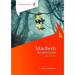 Macbeth Revision Guide for GCSE DyslexiaFriendly Edition by Lynda Nicholson