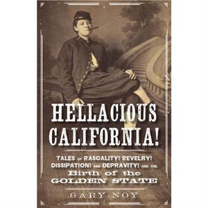 Hellacious California by Gary Noy