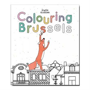 Colouring Brussels by Gwen Guegan