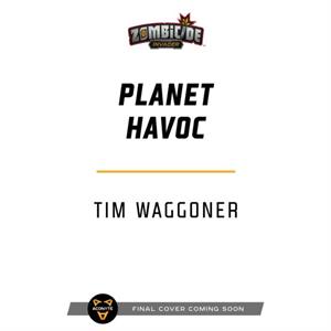 Planet Havoc by Tim Waggoner