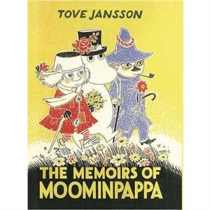 The Memoirs Of Moominpappa by Tove Jansson