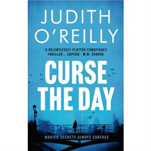 Curse the Day by Judith OReilly