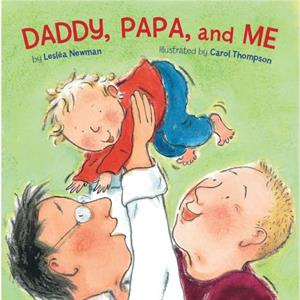 Daddy Papa and Me by Leslea Newman