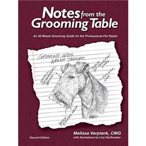 Notes from the Grooming Table by Melissa Verplank