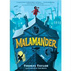 Malamander by Illustrated by Tom Booth Thomas Taylor