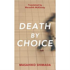 Death By Choice by Masahiko Shimada