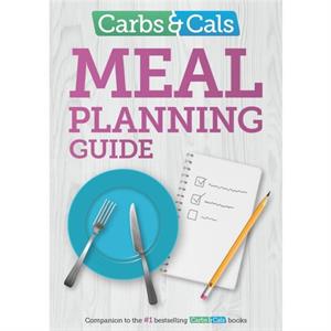 Carbs  Cals Meal Planning Guide by Yello Balolia