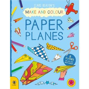 Make  Colour Paper Planes by Clare Beaton