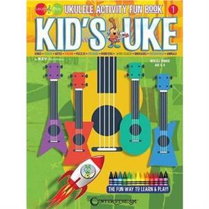 KidS Uke  Ukulele Activity Fun Book  KevS Learn amp Play Series by Kevin Rones