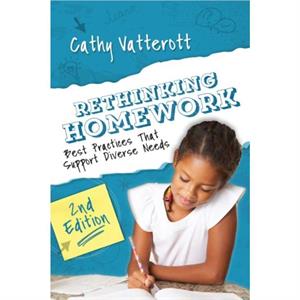 Rethinking Homework by Cathy Vatterott