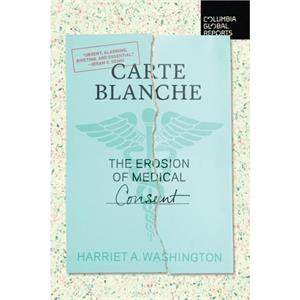 Carte Blanche by Harriet A. Washington