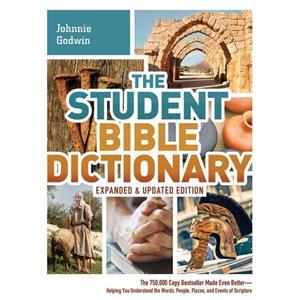 The Student Bible Dictionary by Karen Dockrey