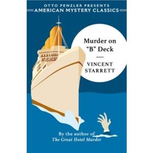 Murder on B Deck by Vincent Starrett