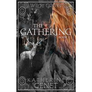 The Gathering by Katherine Genet