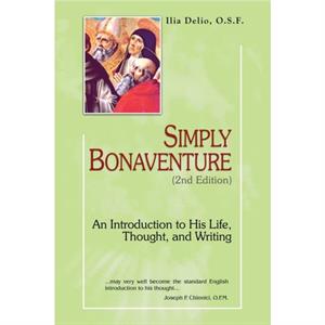 Simply Bonaventure 2nd Edition by Delio Ilia Delio