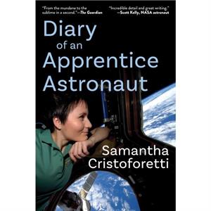 Diary of an Apprentice Astronaut by Samantha Cristoforetti