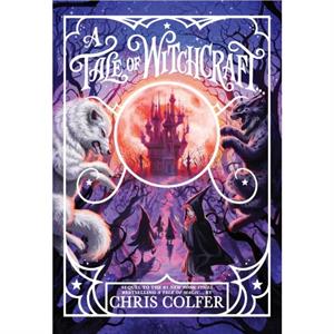 A Tale of Witchcraft... by Chris Colfer