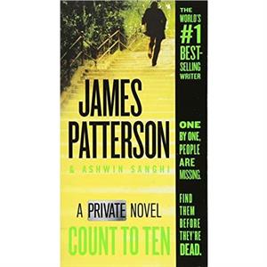 Count to Ten  A Private Novel by James Patterson & Ashwin Sanghi