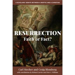 Resurrection Faith or Fact by Craig L. Blomberg