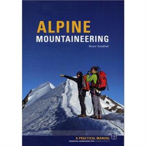 Alpine Mountaineering by Bruce Goodlad