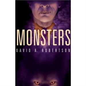 Monsters by David A. Robertson