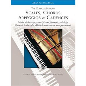 The Complete Book of Scales Chords Arpeggios by Willard Palmer