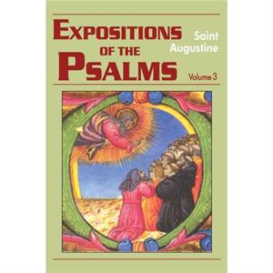 Expositions of the Psalms by John E. AugustineSaint AugustineEdmund Augustine