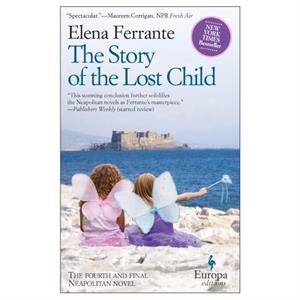 The Story of the Lost Child by Elena Ferrante