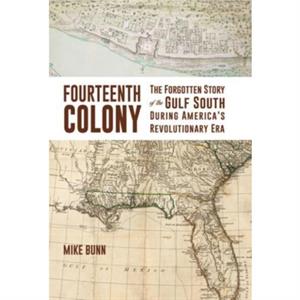 Fourteenth Colony by Mike Bunn