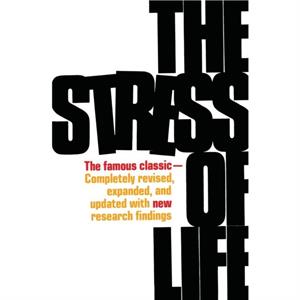 The Stress of Life by Hans Selye