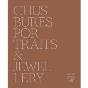 Chus Bures Portraits and Jewellery by Andres Serrano