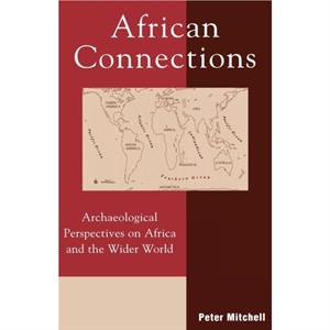 African Connections by Peter Mitchell