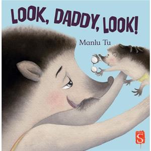 Look Daddy Look by Manlu Tu