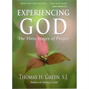 Experiencing God by Thomas H. Green