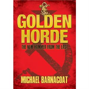 Golden Horde by Michael Barnacoat